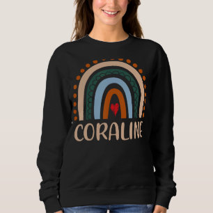Coraline Name Personalised Funny Women Rainbow Cor Sweatshirt