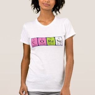 Corene periodic table name shirt