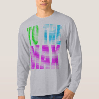 Corey Tiger 80s Style TO THE MAX T-Shirt