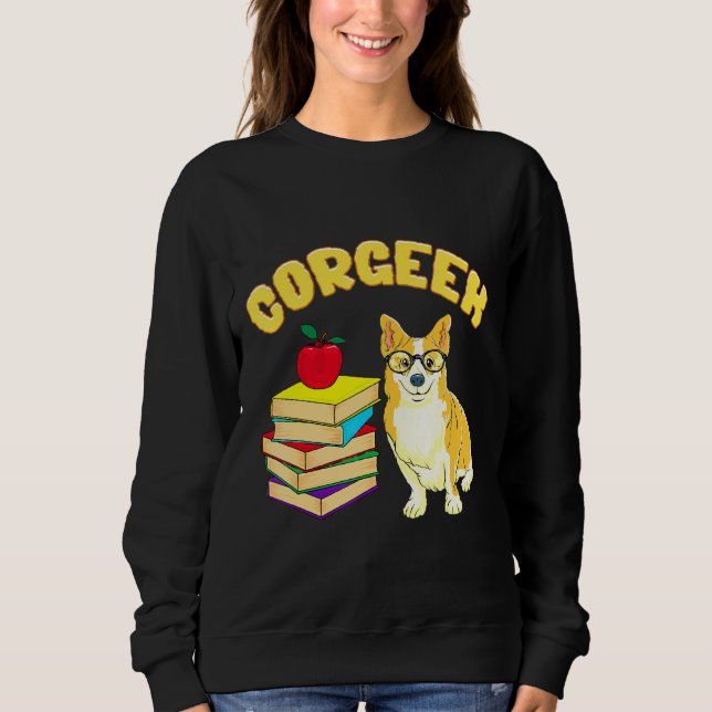 Corgeek Corgi Pun Sweatshirt (Front)