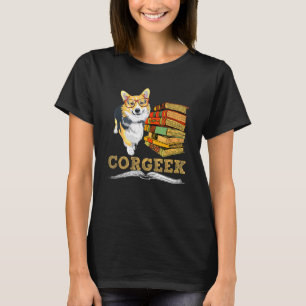 Corgeek Reading Books Reading And Corgi Dog T-Shirt