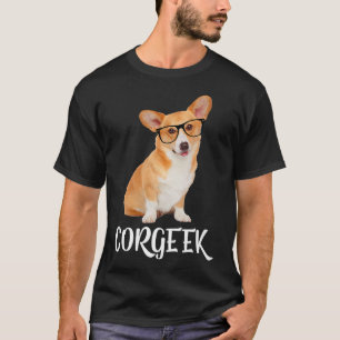 Corgeek Tfunny Corgi Dog Lover Geek-218 T-Shirt