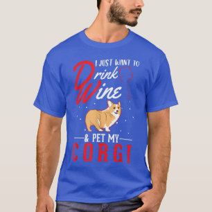 Corgi And Wine  T-Shirt