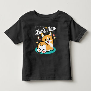 Corgi Butt and Nap Vibes – Cute Sleeping Dog Toddler T-Shirt