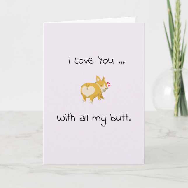 corgi butt heart cute i love you funny card (Front)