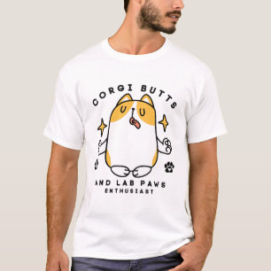 Corgi butts and lab paws enthusiast T-Shirt