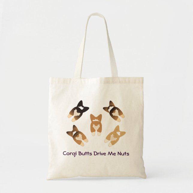 Corgi Butts Drive Me Nuts Tote Bag (Front)