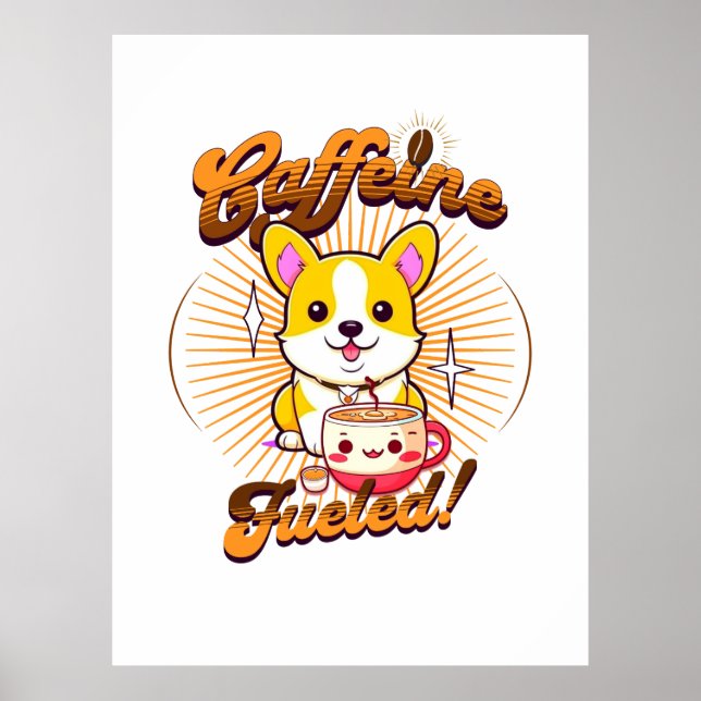 CORGI CAFFEINE FUELED! POSTER (Front)