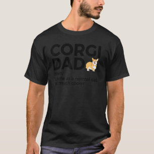 Corgi Dad Definition Funny Pet Corgi Dog Lover Fat T-Shirt