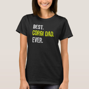 Corgi Dad Ever Dog Owner T-Shirt
