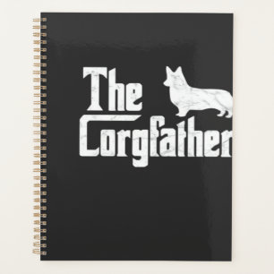 Corgi Dad the Corgfather Funny Corgi Lover Shirt G Planner