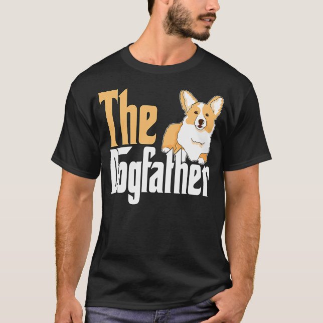 Corgi Dog Dad Dogfather Dogs Daddy Father T-Shirt (Front)