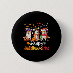 Corgi Dog Halloween Christmas Happy Hallothanksmas 6 Cm Round Badge