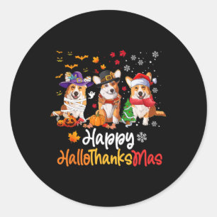 Corgi Dog Halloween Christmas Happy Hallothanksmas Classic Round Sticker