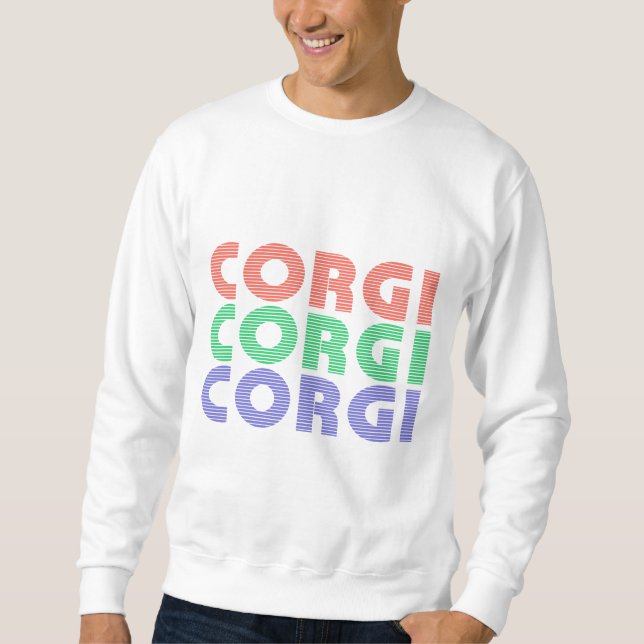 Corgi Dog Modern Colourful Text Sweatshirt (Front)