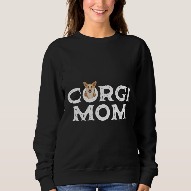 Corgi Dog Mom  737 Sweatshirt (Front)