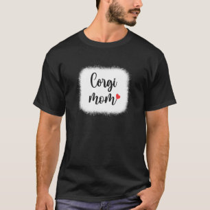 Corgi Dog Mom Womens Pembroke Welsh Corgi T-Shirt
