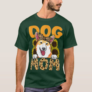Corgi Dog Mum Life Mama Sunflower Leopard Messy Bu T-Shirt