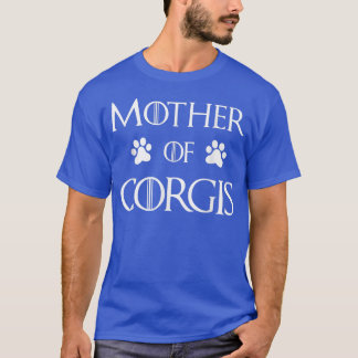 Corgi Dog Mum Mother of Corgis  T-Shirt