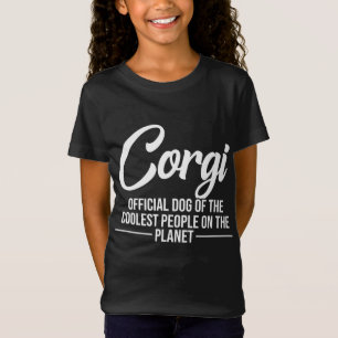 Corgi Dog Of Coolest People - Funny Corgi Lovers G T-Shirt
