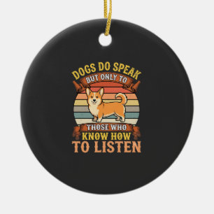 Corgi Dogs Do Speak Vintage Quote Ceramic Tree Decoration