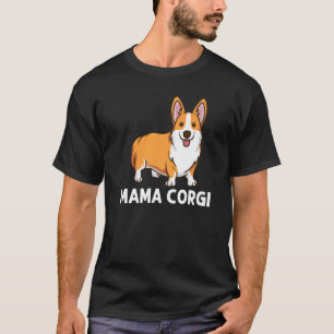 Corgi For Women Mom Welsh Corgi Dog Animal   1 T-Shirt