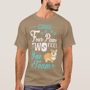 Corgi Four Paws Two Feet One Team Corgi299 T-Shirt