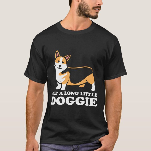 Corgi Get A Long Little Doggie T-Shirt (Front)