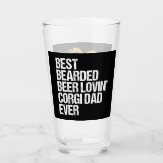 Corgi Gift |Best Bearded Beer Lovin Corgi Dad Ever Glass