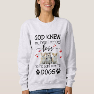 Corgi God Knew My Heart Needed Love Corgi Lovers Sweatshirt