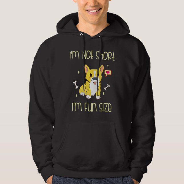Corgi Im Not Short Im Fun Size Hoodie (Front)