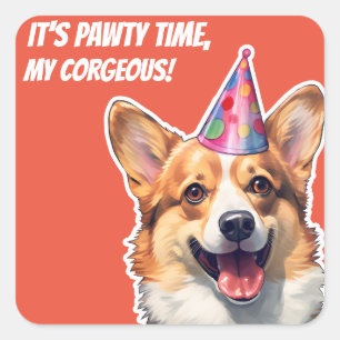 Corgi It's Birthday party time my corgeous Square Sticker