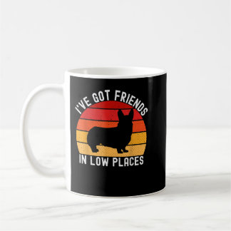 Corgi I've Got Friends In Low Places Pembroke Wels Coffee Mug