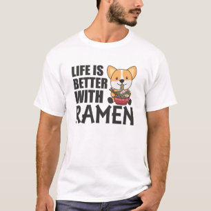 Corgi Life Is Better With Ramen Sweet Kawaii T-Shirt