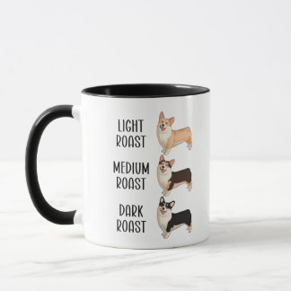 Corgi Light Medium Dark Roast Coffee Lover Gift Mu Mug