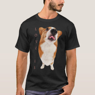 Corgi Love Is Dog Mum Dad Puppy Pet Women Men Kid T-Shirt