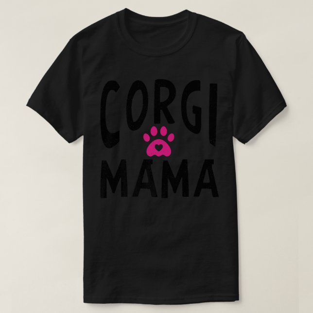 Corgi Mama Animal Cute Dog Mum -539 T-Shirt (Design Front)