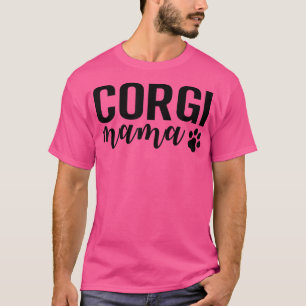 Corgi Mama Animal Cute Dog Mum -540 T-Shirt