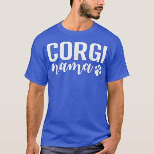 Corgi Mama Animal Cute Dog Mum  T-Shirt