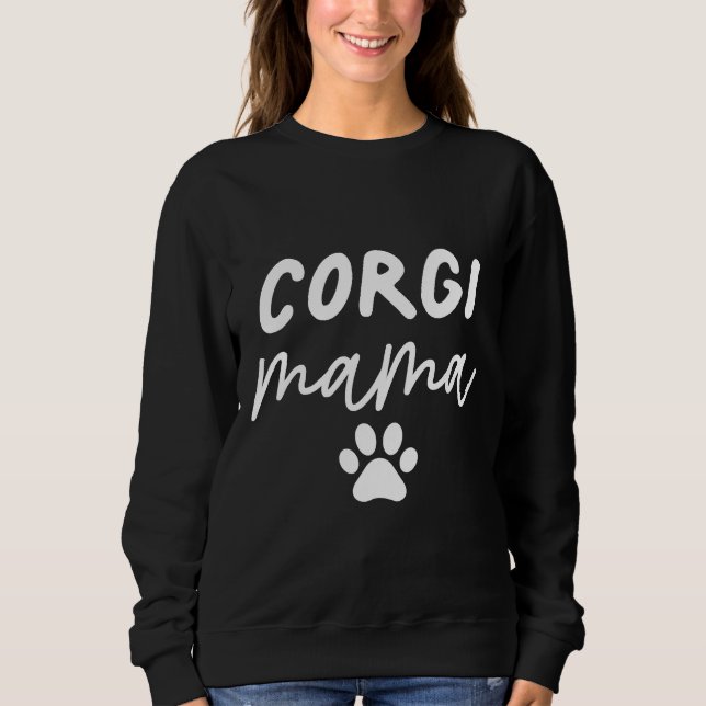 Corgi Mama   Sweatshirt (Front)