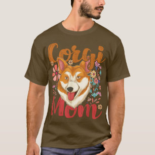 Corgi Mom Dog Owner Pet Cute Animal Dog Lover Corg T-Shirt