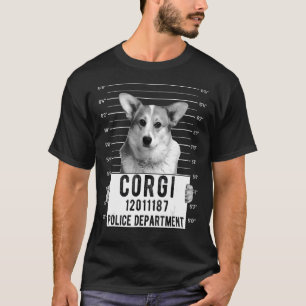 Corgi Mug Shot Criminal Dog T-Shirt
