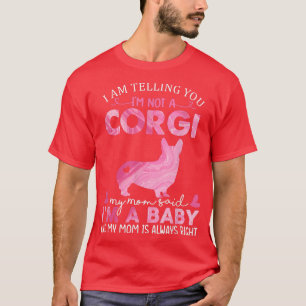 Corgi Mum Baby Dog Funny Cute Dog Owner Pet Lover T-Shirt