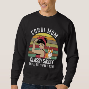 Corgi Mum Classy Sassy Sweatshirt