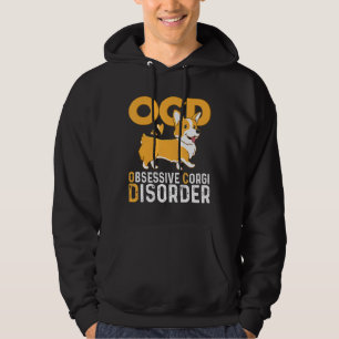 Corgi Mum Cute Ocd Obsessive Corgi Disorder Dog Hoodie