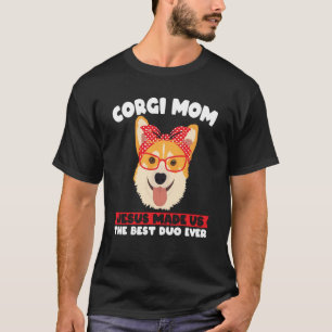 Corgi Mum the best duo ever Corgi Mum T-Shirt