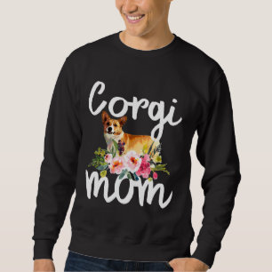 Corgi Mum Welsh Corgi Dog Owner Floral 1239 Sweatshirt