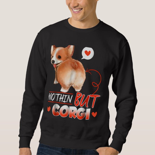 Corgi Nothing  Long Sleeve Sweatshirt (Front)