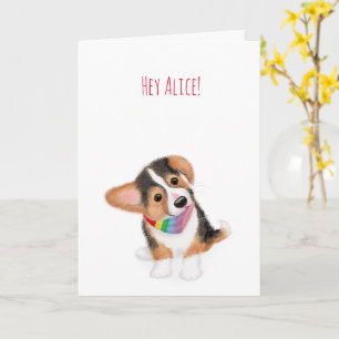 Corgi puppy hey there rainbow personalised card