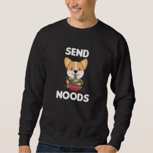 Corgi Send Noods Ramen Cute Kawaii Dogs Sweatshirt